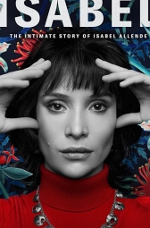 Исабель: Частная жизнь писательнцы Исабель Альенде